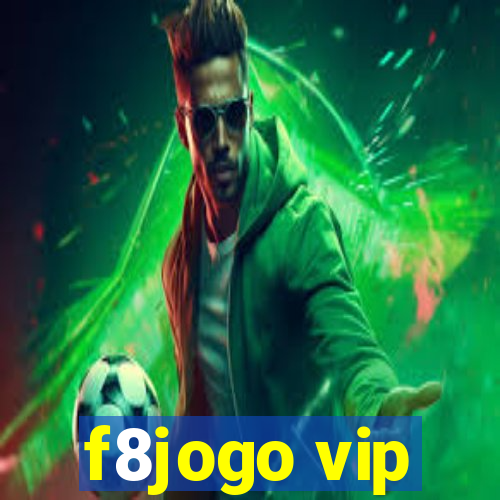 f8jogo vip